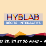 Appel à projets – HybLab « Récits interactifs » d’Angers