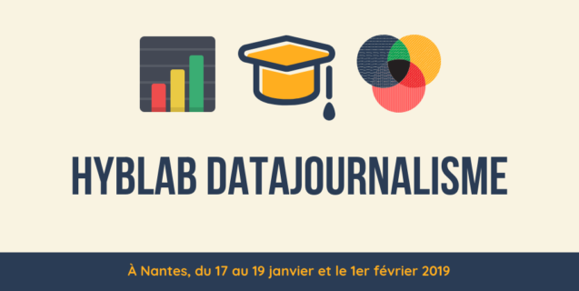 Le Hyblab “datajournalisme” se tiendra du 17 au 19 janvier et le 1er février à Nantes !